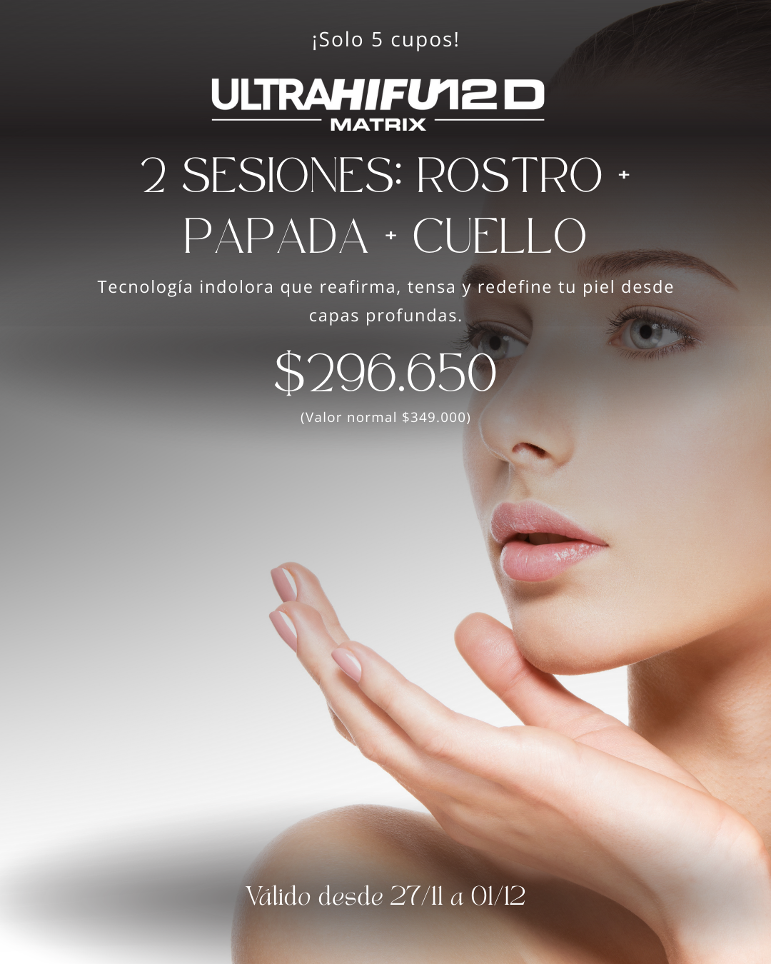 Black Friday: Ultrahifu 12D – 2 Sesiones (Rostro + Papada + Cuello)